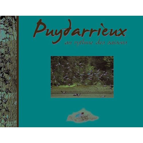 Puydarrieux, Au Rythme Des Saisons