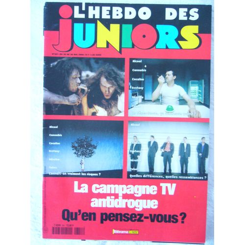 L'hebdo Des Juniors  351 : La Campagne Tv Antidrogue ...
