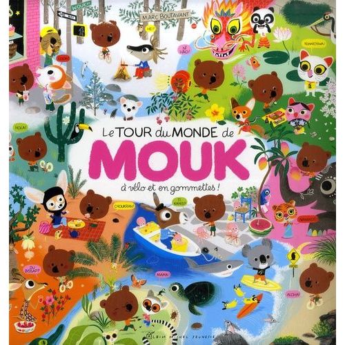 Le Tour De Monde De Mouk - A Vélo Et En Gommettes !