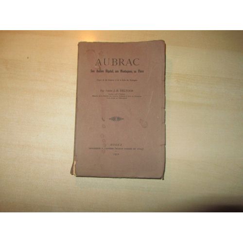 Aubrac. Son Ancien Hopital, Ses Montagnes, Sa Flore