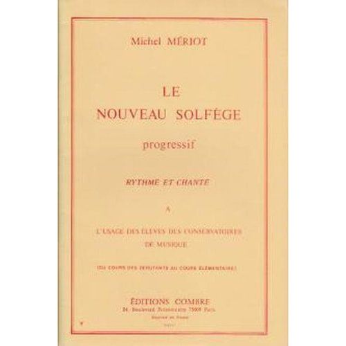 Le Nouveau Solfège Progressif - Rythmé Et Chanté Meriot Michel