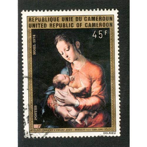Timbre Oblitéré République Unie Du Cameroun, Noel 1974, Vierge Et L'enfant Jésus - Morales, Postes 45f