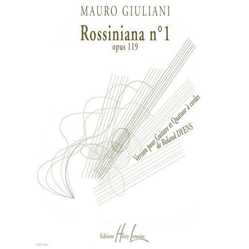 Rossiniana  N°1,  D'après Giuliani Guitare Et Quatuor Cordes