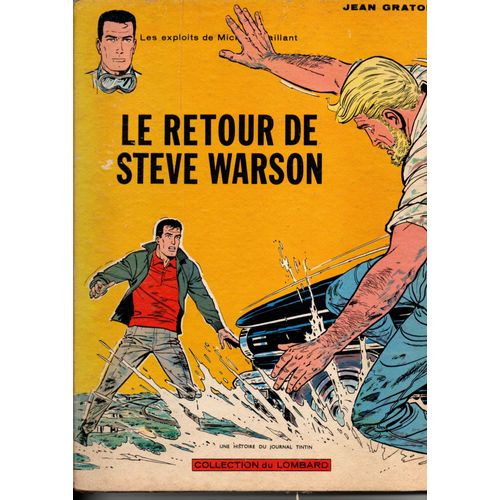 Michal Vaillant . Le Retour De Steve Wrarson. Septembre 1965