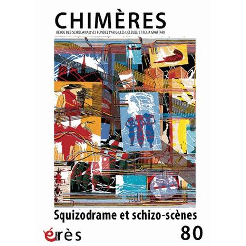 Chimères N° 80 - Schizodrame Et Schizo-Scènes