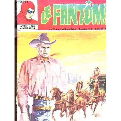Le Fantome - N°334 - 6.2.1971 / L'ombre Qui Marche - Etc...
