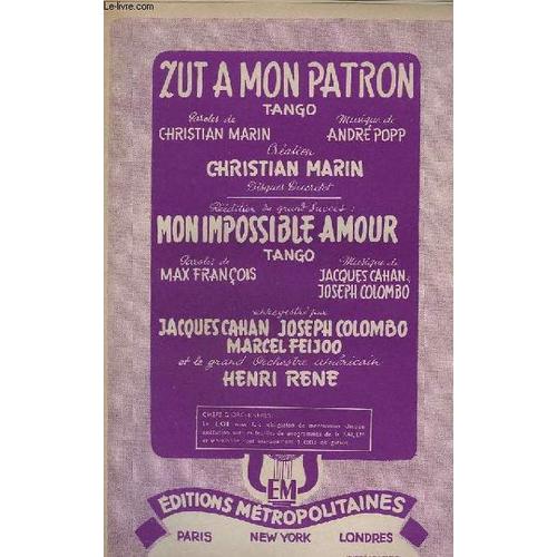 Zut A Mon Patron + Mon Impossible Amour - Basse / Guitare + Piano + Accordeon / Chant + Violon A+B + Bandoneon 1 Et 2.