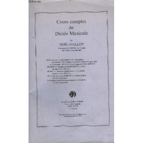 Cours Complet De Dictee Musicale - 200 Dictees Musicales Progressives A Une Partie En 2 Recueil : 2° Recueil : 100 Dictees Assez Difficiles A Tres Difficiles.