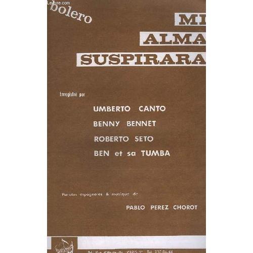 Mi Alma Suspirara + Me Encuentro Solo - Basse / Guitare + Piano + Trompette Sib + Saxo Tenor / Clarinette / Trompette + Saxo Alto / Saxo Baryton + Violon / Accordeon / Chant.