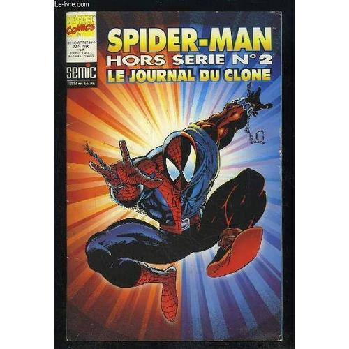 Spider Man Hors Serie N° 2 Le Journal Du Clone. Juin 1996.