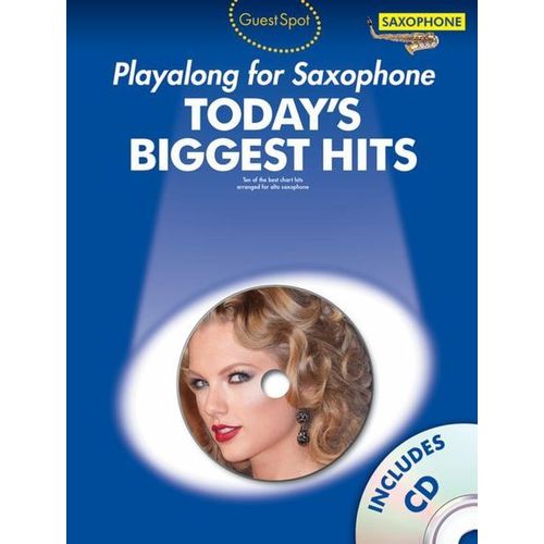 Guest Spot Today's Biggest Hits + Cd - Alto Sax