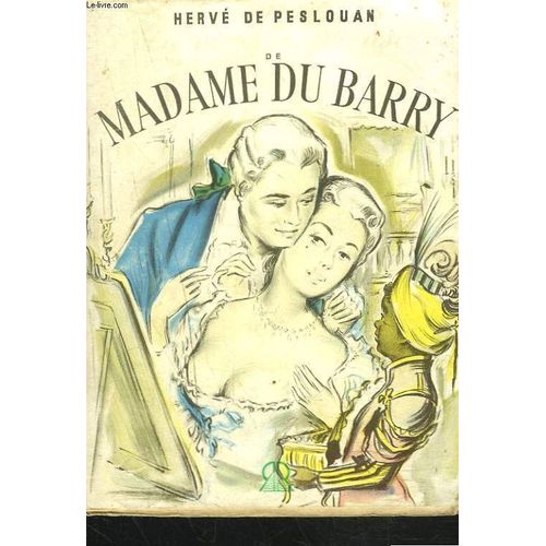 La Vie Amoureuse De Madame Du Barry