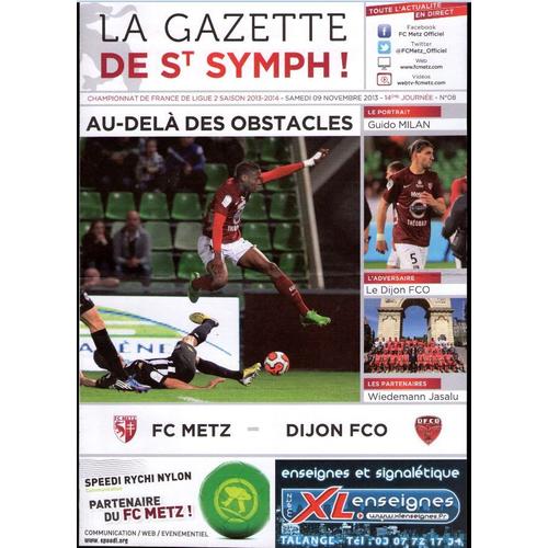 La Gazette Saint Symphorien Fc Metz - Dijon Fco Championnat France Ligue 2 09/11/2013