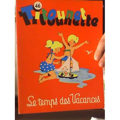 Titounet Et Titounette 46 Le Temps Des Vacances