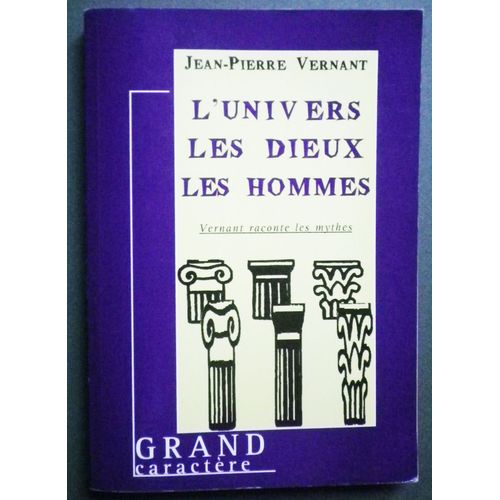 L'univers, Les Dieux, Les Hommes   de Jean Pierre Vertnant   Format Broché (Livre)