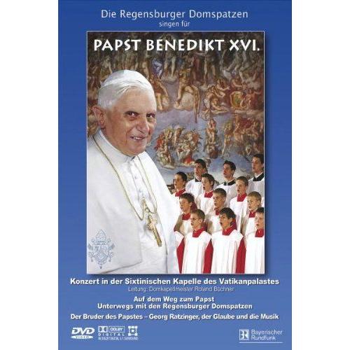 Die Regensburger Domspatzen - Singen Für Papst Benedikt Xvi