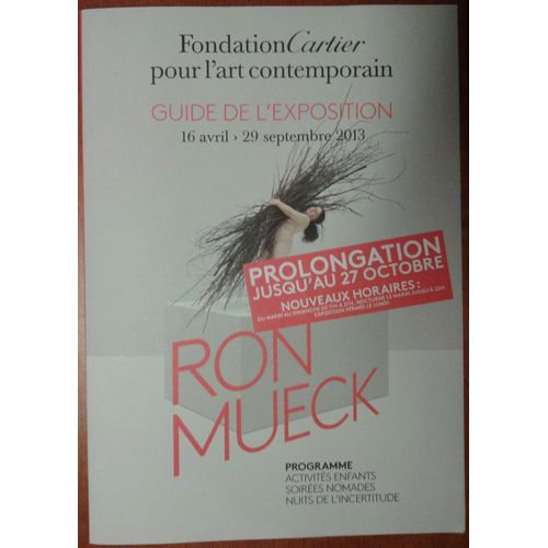 Programme De L'exposition Ron Mueck Fondation Cartier Pour L'art Contemporain