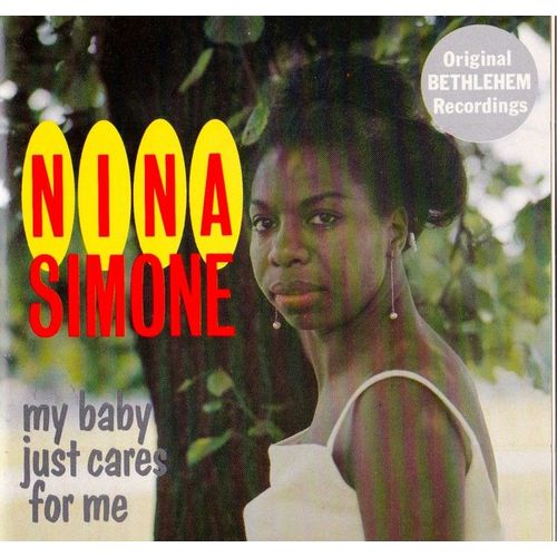 Nina Simone My Baby Just Cares For Me