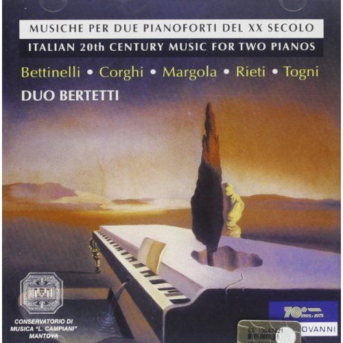 Musique Italienne Du Xxème Siècles Pour 2 Pianos De Rieti, Bettinelli, Margola, Togni, Corghi
