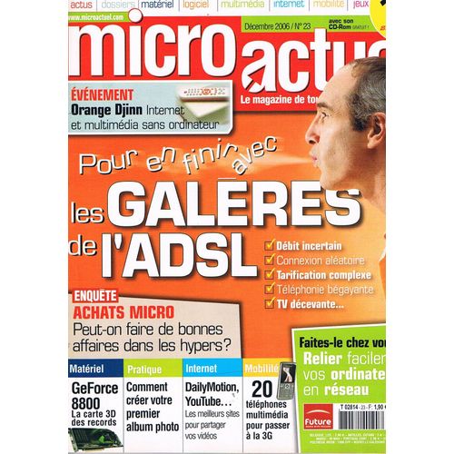Micro Actuel  N° 23 : Pour En Finir Avec Les Galères De L'adsl