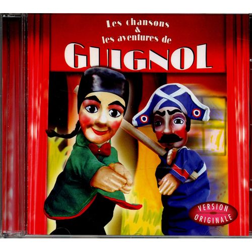 Guignol : Les Chansons Et Les Aventures De Guignol