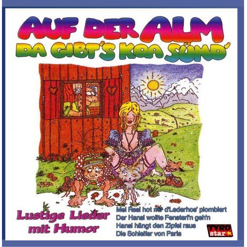 Auf Der Alm,Da Gibt's Koa Sün