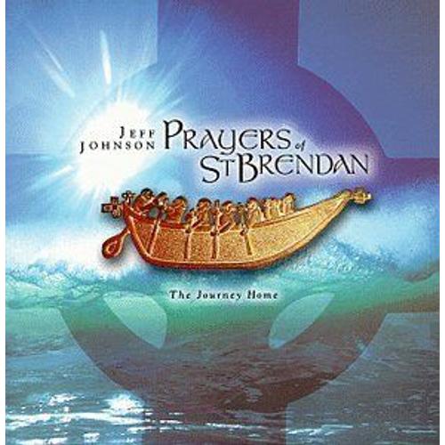 Prayers Of St. Brendan - The Journey Home