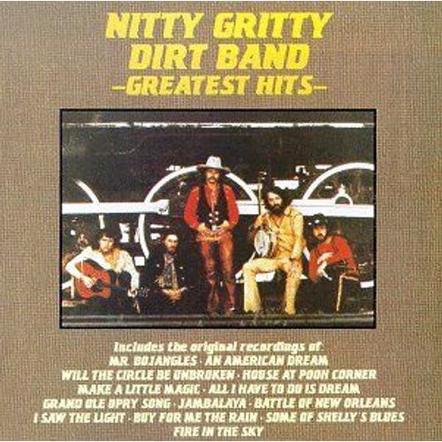 Nitty Gritty Dirt Band : Greatest Hits