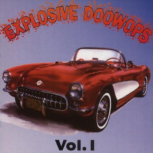 Explosive Doo-Wops 1