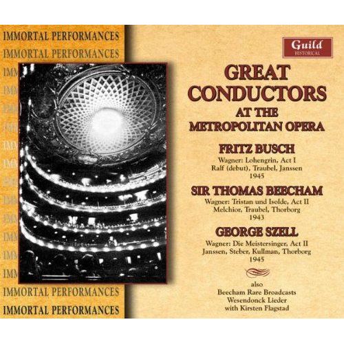 Great Conductors At The Metropolitan Opera
