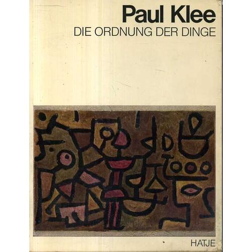 Paul Klee Die Ordnung  Der Dinge