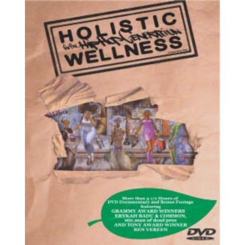 Holelistic Living For The Hip Hop Generation