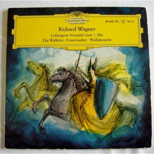 Richard Wagner Lohengrin : Vorspiel Zum 3.Akt,Die Walküre Walkürenritt Deutsche Grammophon