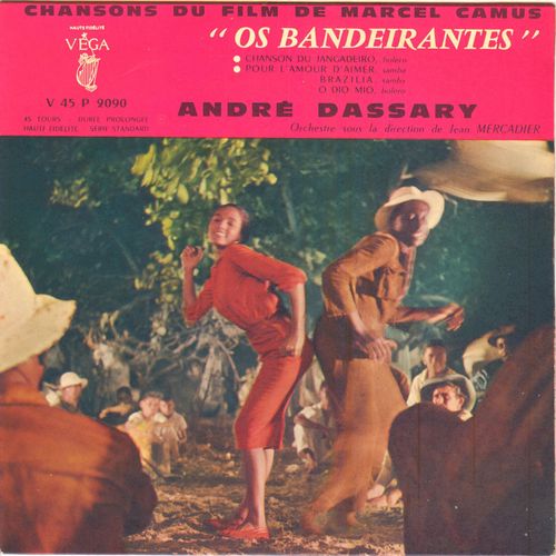 Chansons Du Film De Marcel Camus Os Bandeirantes