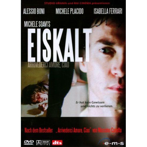 Eiskalt - Arrivederci Amore, Ciao