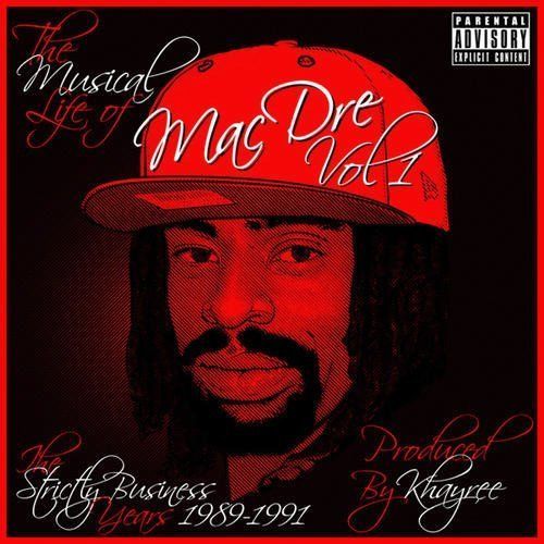 Vol. 1-Musical Life Of Mac Dre-The Strictly Bus
