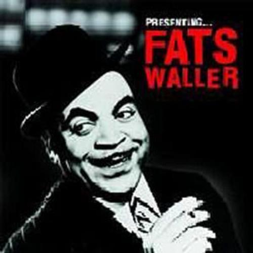 Presenting: Fats Waller