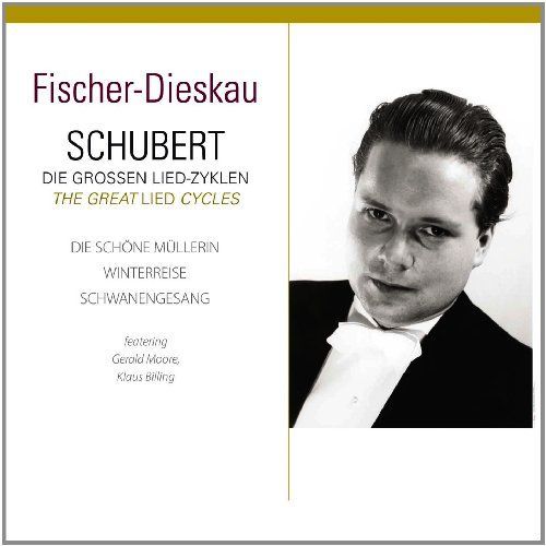 Schubert: Die Großen Lied-Zyklen