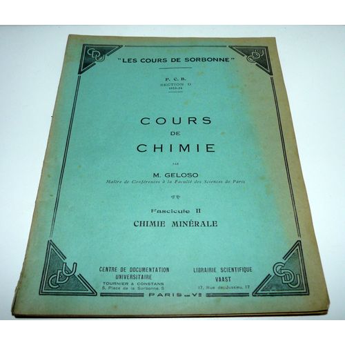 "Les Cours De Sorbonne"Cours De Chimie Par M.Geloso,Chimie Minérale