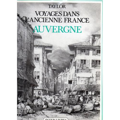 Voyages Dans L'ancienne France - Auvergne