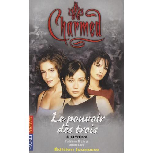 Charmed, Tome 1 : Le Pouvoirs Des Trois