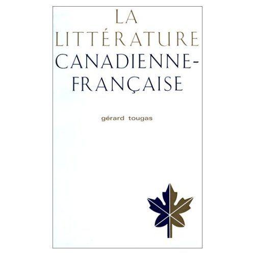 La Littérature Canadienne-Française