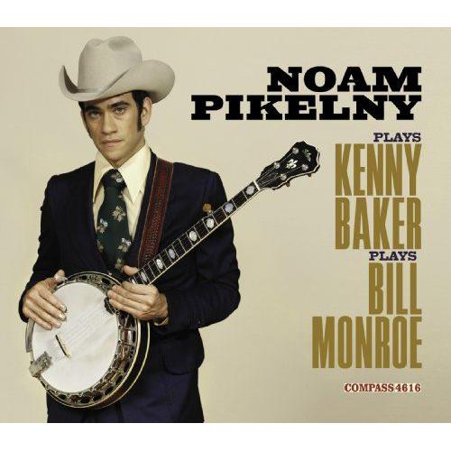 Noam Pikelny Plays Kenny Baker Plays Bill Monroe