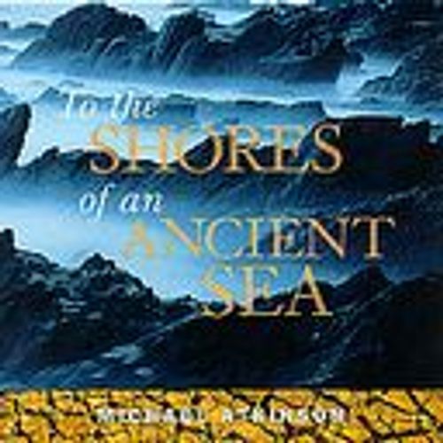 To The Shores Of Ancient Sea