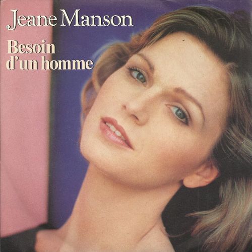 Besoin D'un Homme (P. Grosz - C. Assous) 3'38  /  L'homme De Ma Vie Est D'ici (R. Berry - J. Manson) 3'44
