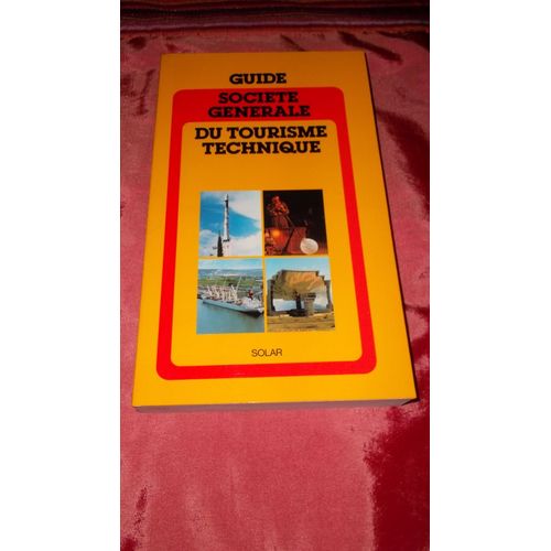 Guide Société Générale Du Tourisme Technique