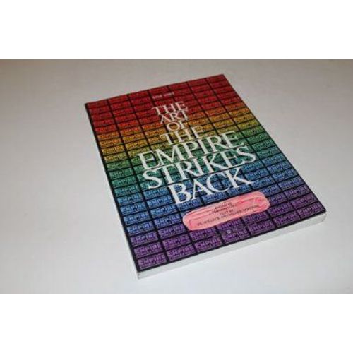 The Art Of Star Wars / Edited By Carol Titelman ; Including The Complete Script Of The Film By George Lucas ; Art Direction & Design, Mike Salisbury ; Assistant Editor, Valerie Hoffman ; ...