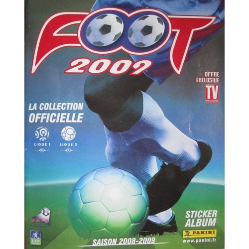 Foot 2009 - Sticker Album - Panini -  Le Collection Officielle L1 L2  N° 1 : Saison 2008 2009