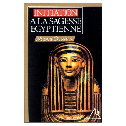 Initiation À La Sagesse Égyptienne