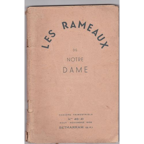 Les Rameaux De Notre Dame -N° 40 - 41 Août Novembre 1958